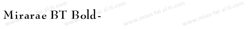 Mirarae BT Bold字体转换